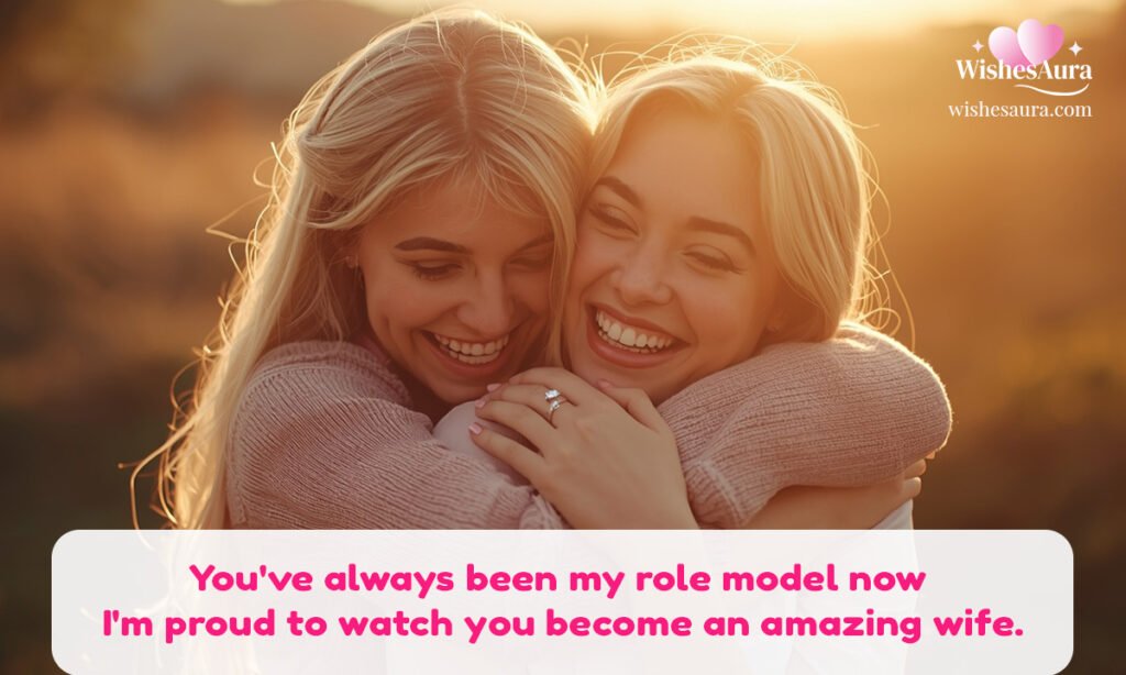 Engagement Wishes for Your Older Sister