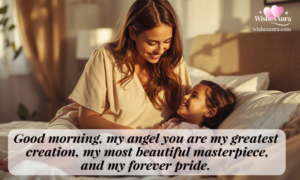 Good Morning Quotes for Daughter from Mother