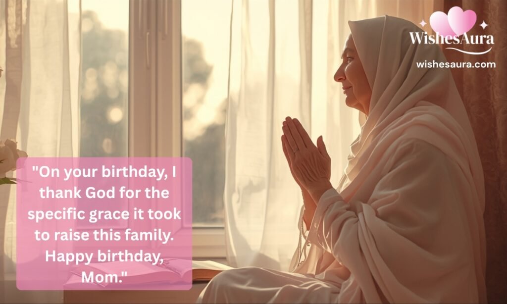 Religious and Spiritual Birthday Blessings for Mom