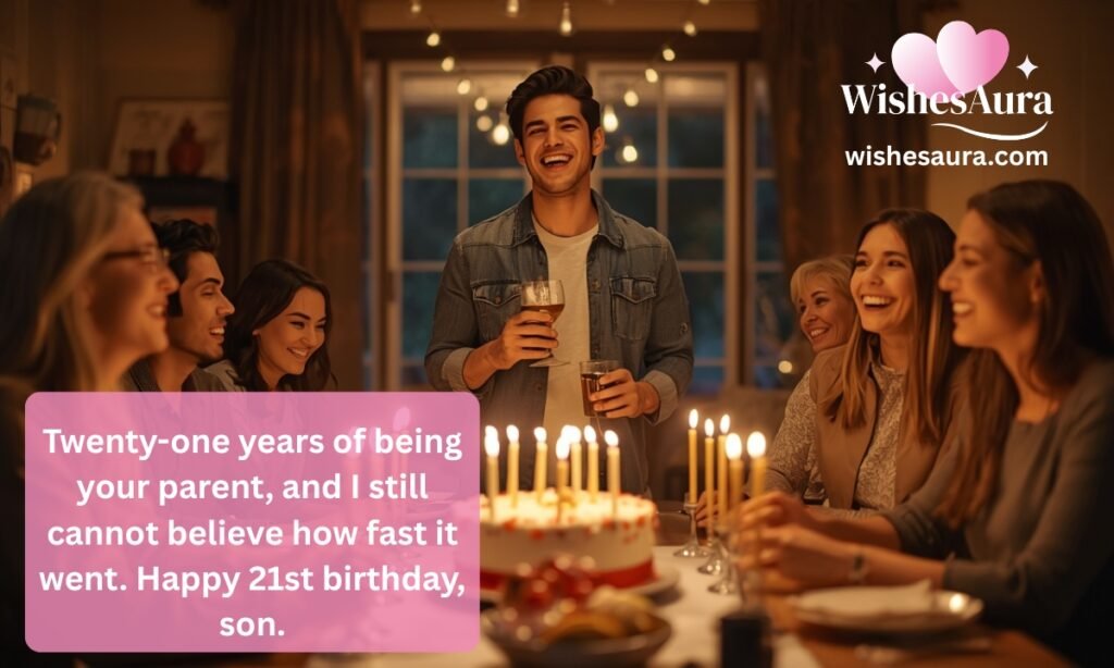 Birthday Wishes for Son Turning 21