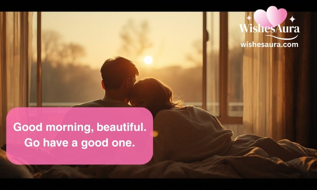 Heart Touching Good Morning Messages to Make Them Smile (1)